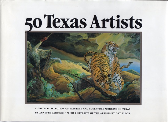 50 TEXAS ARTISTS: A CRITICAL SELECTION  OF PAINTERS AND SCULPTORS WORKING IN TEXAS.