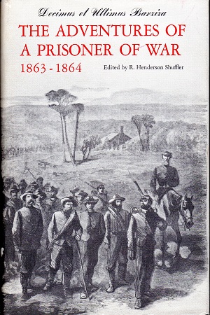 THE ADVENTURES OF A PRISONER OF WAR 1863 – 1864.
