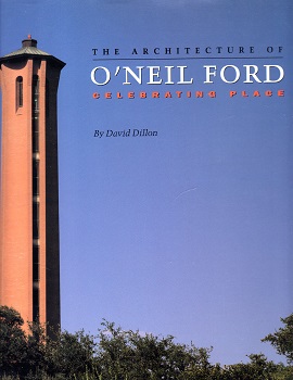 THE ARCHITECTURE OF O’NEIL FORD.