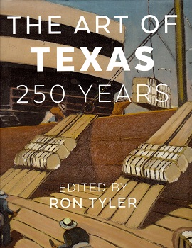 THE ART OF TEXAS: 250 YEARS.