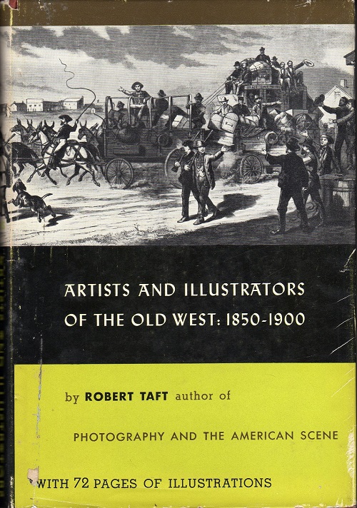ARTISTS AND ILLUSTRATORS OF THE OLD WEST: 1850 – 1900.