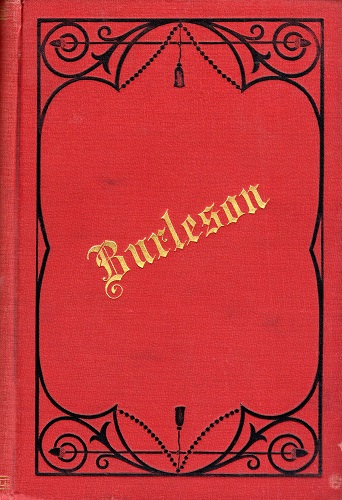 THE LIFE AND WRITINGS OF RUFUS C. BURLESON