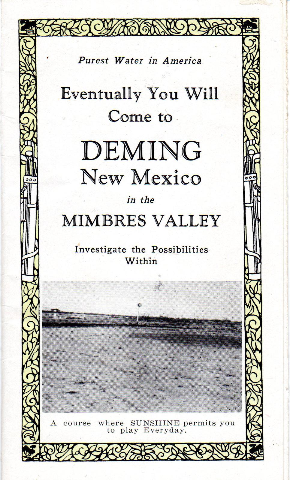 EVENTUALLY YOU WILL COME TO DEMING NEW MEXICO IN THE MIMBRES VALLEY. by