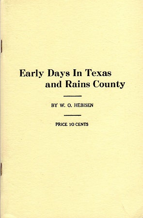 EARLY DAYS IN TEXAS AND RAINS COUNTY.