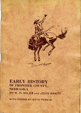 EARLY HISTORY AND REMINISCENCE OF FRONTIER COUNTY NEBRASKA.