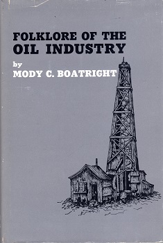 FOLKLORE OF THE OIL INDUSTRY.