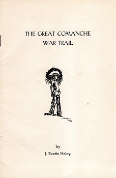 THE GREAT COMANCHE WAR TRAIL.