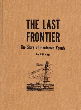 THE LAST FRONTIER:  THE STORY OF HARDEMAN COUNTY.