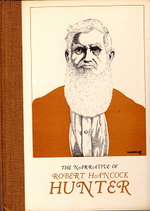 THE NARRATIVE OF ROBERT HANCOCK HUNTER….