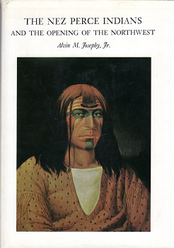 THE NEZ PERCE INDIANS AND THE OPENING OF THE NORTHWEST.