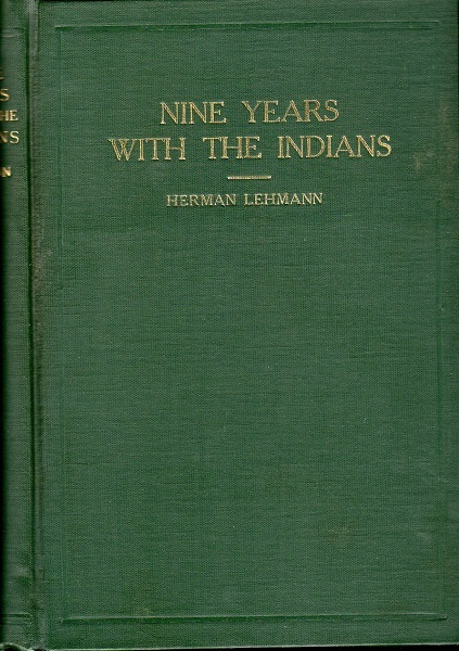 NINE YEARS AMONG THE INDIANS, 1870-1879….THE LIFE OF A TEXAN AMONG THE INDIANS
