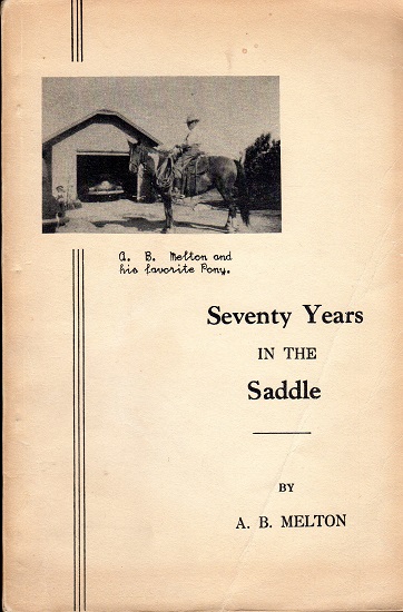 SEVENTY YEARS IN THE SADDLE.