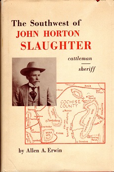 THE SOUTHWEST OF JOHN HORTON SLAUGHTER.