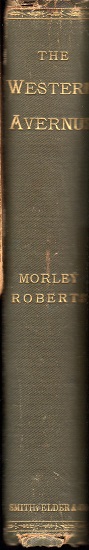 THE WESTERN AVERNUS OR TOIL AND TRAVEL IN FURTHER NORTH AMERICA.