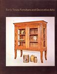EARLY TEXAS FURNITURE AND DECORATIVE ARTS.