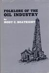 FOLKLORE OF THE OIL INDUSTRY.