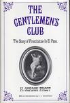 THE GENTLEMEN’S CLUB: THE STORY OF PROSTITUTION IN EL PASO.