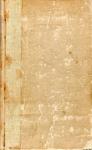 HISTORY OF THE REVOLUTION IN TEXAS, PARTICULARLY OF THE WAR OF 1835 & ’36; TOGETHER WITH THE LATEST GEOGRAPHICAL, TOPOGRAPHICAL AND STATISTICAL ACCOUNTS OF THE COUNTRY, FROM THE MOST AUTHENTIC SOURCES ALSO, AN APPENDIX.