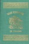 INDIAN DEPREDATIONS IN TEXAS…