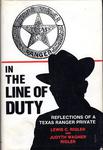 IN THE LINE OF DUTY: REFLECTIONS OF A TEXAS RANGER PRIVATE.