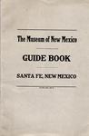 THE MUSEUM OF NEW MEXICO GUIDE BOOK – SANTA FE, NEW MEXICO [Cover Title]