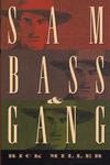 SAM BASS & GANG.