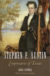 STEPHEN F. AUSTIN: EMPRESARIO OF TEXAS.