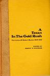 .A TEXAN IN THE GOLD RUSH: THE LETTERS OF ROBERT HUNTER 1849 – 1851.