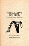 TOM McCARTY’S OWN STORY: AUTOBIOGRAPHY OF AN OUTLAW.